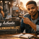 being authentic whatutalkingboutwillis