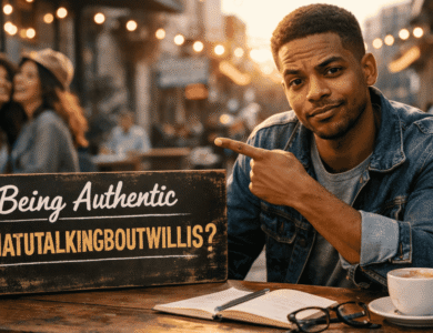 being authentic whatutalkingboutwillis
